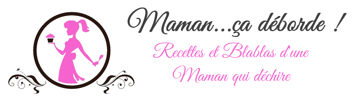 Maman... ça déborde